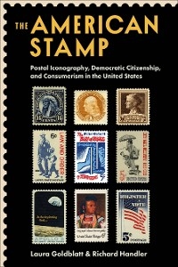 The American Stamp - Laura Goldblatt, Richard Handler