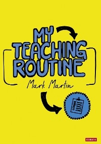 My Teaching Routine - Mark Martin