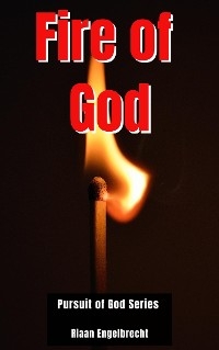 The Fire of God - riaan englebrecht