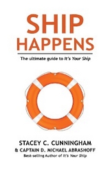 Ship Happens -  Captain D. Michael Abrashoff,  Stacey C. Cunningham