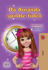 Da Amanda spildte tiden - Shelley Admont,  KidKiddos Books