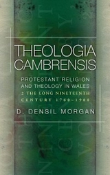 Theologia Cambrensis -  D. Densil Morgan