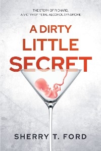 Dirty Little Secret -  Sherry T. Ford