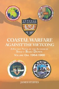 Coastal Warfare against the Vietcong - James Steffes