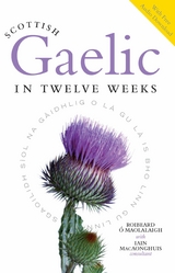 Scottish Gaelic in Twelve Weeks -  Roibeard O'Maolalaigh