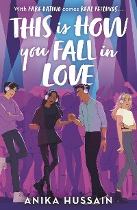This Is How You Fall In Love -  Anika Hussain