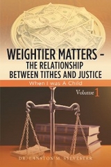 Weightier Matters--The Relationship Between Tithes and Justice -  Dr. Lanston M. Sylvester