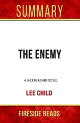The Enemy: A Jack Reacher Novel by Lee Child: Summary by Fireside Reaads - Fireside Reads