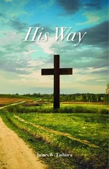 His Way -  James W. Tayburn