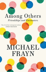 Among Others -  Michael Frayn