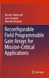 Reconfigurable Field Programmable Gate Arrays for Mission-Critical Applications - Niccolò Battezzati, Luca Sterpone, Massimo Violante