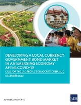 Developing a local currency government Bond market in an emerging economy after COVID-19 -  Asian Development Bank