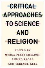 Critical Approaches to Science and Religion - 