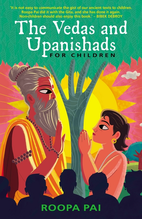 The Vedas and Upanishads for Children -  Roopa Pai