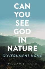 Can You See God in Nature -  William T. Smith