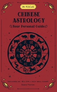 In Focus Chinese Astrology -  Sasha Fenton