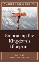 Embracing the Kingdom’s Blueprint Part One - Riaan Engelbrecht