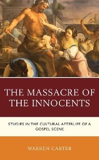 Massacre of the Innocents -  Warren Carter