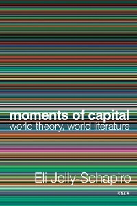 Moments of Capital -  Eli Jelly-Schapiro