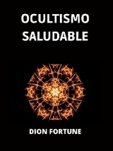 Ocultismo saludable (Traducido) - Dion Fortune