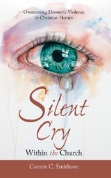 Silent Cry Within the Church -  Connie C. Smithson