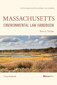 Massachusetts Environmental Law Handbook -  Theda Braddock