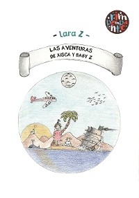 Las Aventuras de Xisca y Baby Z -  Lara Z