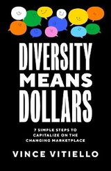 Diversity Means Dollars - Vince Vitiello