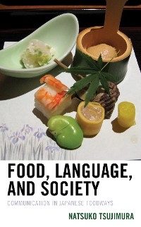 Food, Language, and Society -  Natsuko Tsujimura