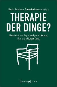 Therapie der Dinge? - 