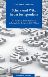 Scherz und Witz in der Jurisprudenz. - Till Zimmermann