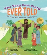 Very Best Story Ever Told: The Gospel with American Sign Language -  Robin Currie