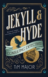 Jekyll & Hyde: Consulting Detectives -  Tim Major