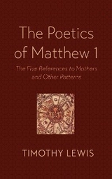 Poetics of Matthew 1 -  Timothy Lewis