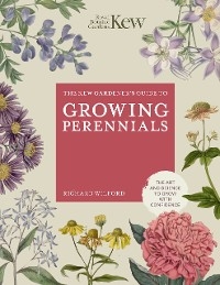 Kew Gardener's Guide to Growing Perennials -  Richard Wilford