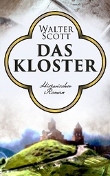 Das Kloster - Walter Scott