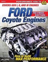 Ford Coyote Engines - Revised Edition: How to Build Max Performance -  Jim Smart