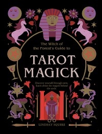 Tarot Magick -  LINDSAY SQUIRE