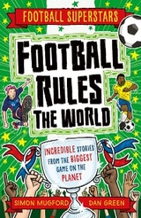 Football Rules the World -  Simon Mugford