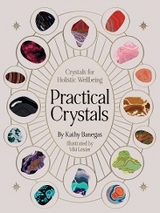 Practical Crystals - Kathy Banegas