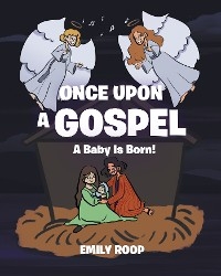 Once Upon a Gospel - Emily Roop