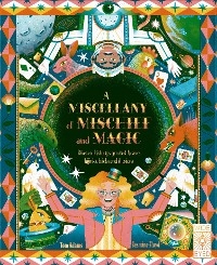 A Miscellany of Mischief and Magic - Tom Adams