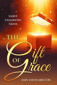 The Gift of Grace - Ann Davis Melton
