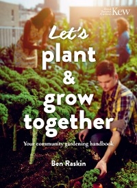 Let's Plant & Grow Together - Ben Raskin