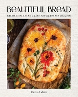 Beautiful Bread -  Theresa Culletto