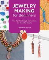 Jewelry Making for Beginners -  Tammy Powley