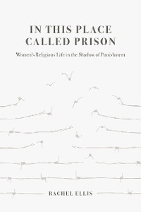 In This Place Called Prison - Rachel Ellis