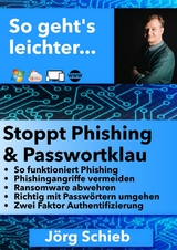 Stoppt Phishing und Passwortklau - Jörg Schieb