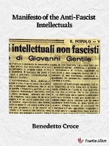 Manifesto of the Anti-Fascist Intellectuals - Benedetto Croce