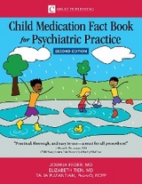 Child Medication Fact Book for Psychiatric Practice, Second Edition - Joshua D Feder, Elizabeth Tien, Talia Puzantian